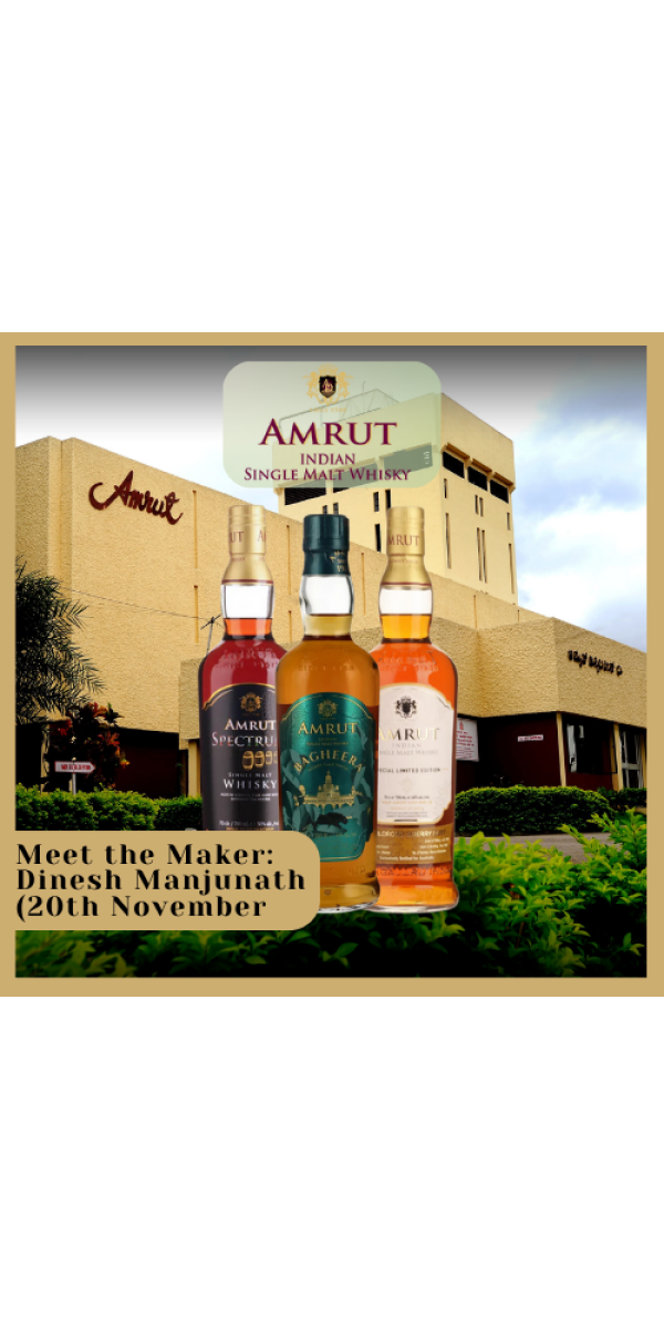 Meet the Maker: Amrut Whisky with Dinesh Manjunath (20th November) - The Oak Barrel